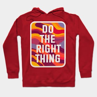 DO THE RIGHT THING - andalousie Hoodie